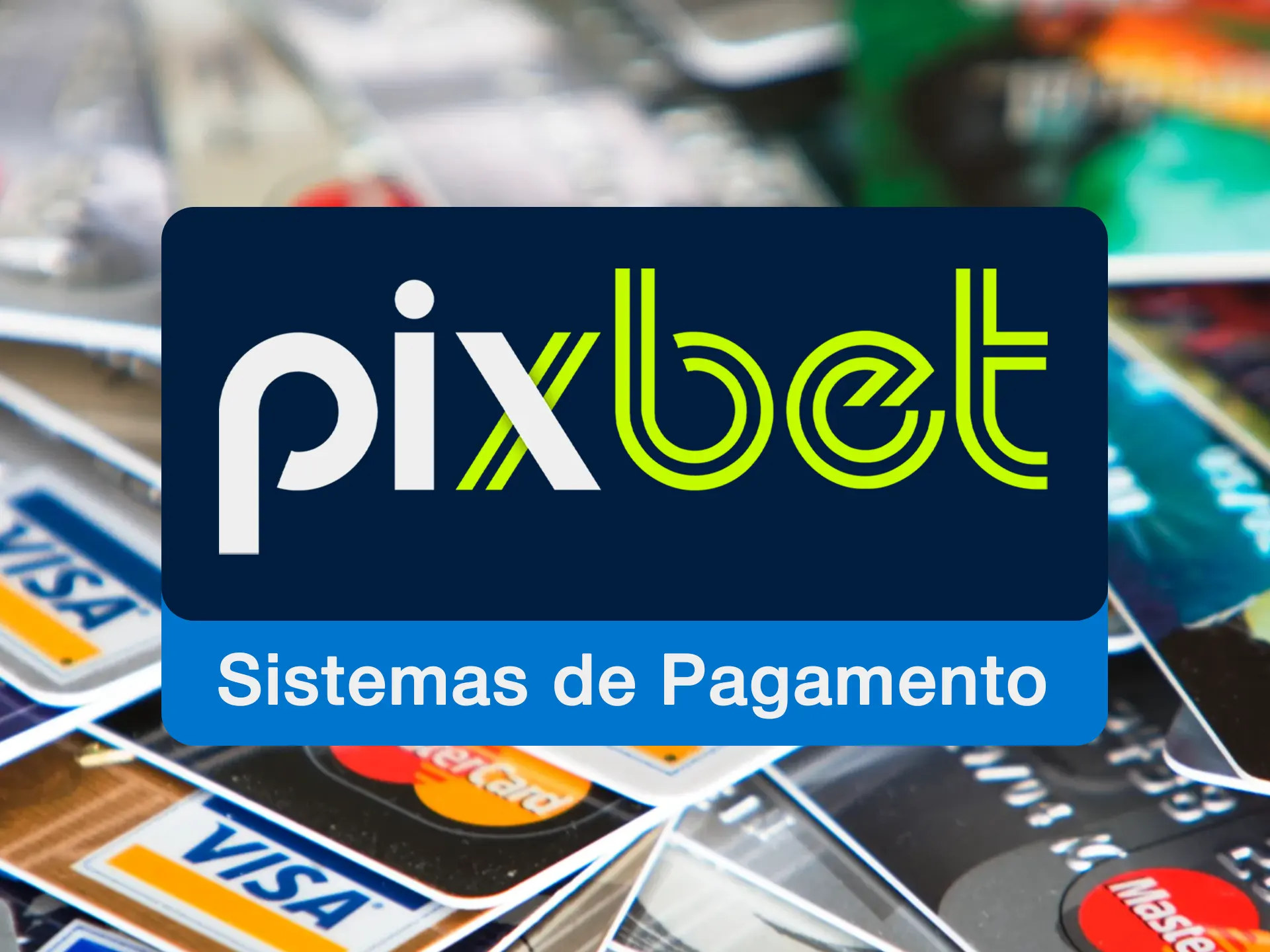 A Pixbet tem muitos sistemas de pagamento a serem utilizados.